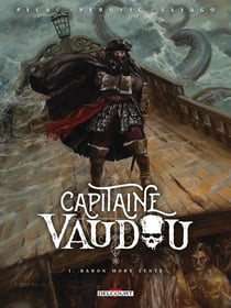Capitaine Vaudou Tome 1 : Baron Mort Lente
