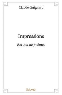 Impressions : Recueil de poèmes