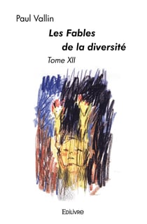 Les fables de la diversite - t12 - les fables de la diversite