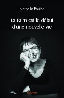 La faim est le debut d'une nouvelle vie