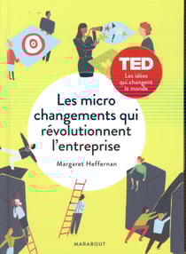 Les micro changements qui révolutionnent l'entreprise