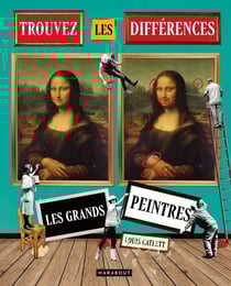 Trouvez les différences : Les grands peintres