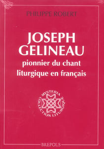 Joseph Gélineau, pionnier du chant liturgique en français