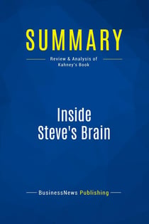 Summary: Inside Steve's Brain : Review and Analysis of Kahney's Book