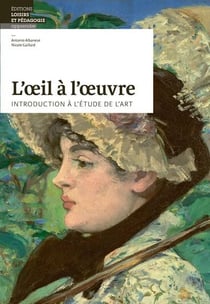 L'oeil à l'oeuvre introduction à l'étude de l'art