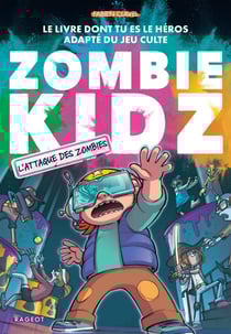 Zombie kidz Tome 3 : L'attaque des zombies !