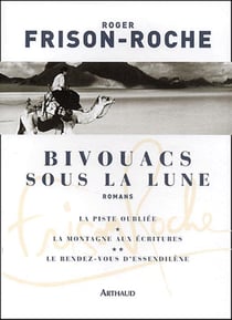 Bivouacs sous la lune