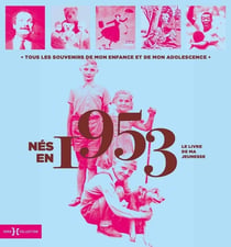 Le livre de ma jeunesse : nés en 1953