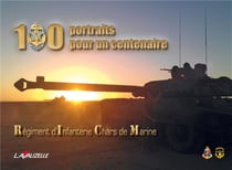 100 portraits pour un centenaire : Régiment d'Infanterie Chars de Marine