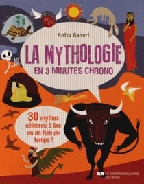La mythologie en 3 minutes chrono - 30 mythes célèbres à lire en un rien de temps