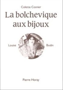 Le bolchévique aux bijoux - louise bodin