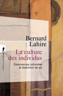 La culture des individus - dissonances culturelles et distinction de soi