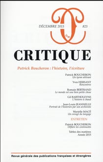 Revue Critique n.823 : Patrick Boucheron : l'histoire, l'écriture
