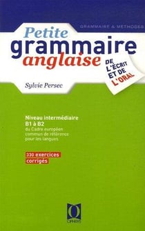 Petite grammaire anglaise de l'écrit et de l'oral