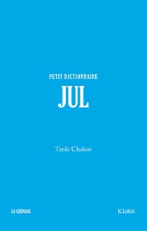 Jul : Petit dictionnaire