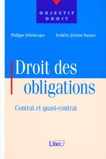 Droit des obligations - contrat et quasi-contrat