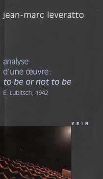Analyse d'une oeuvre - to be or not to be (E. Lubitsch, 1942)