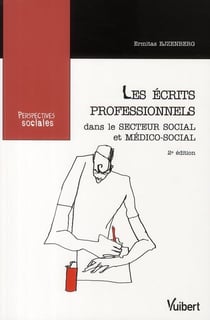 Les écrits professionnels dans le secteur social et médico-social (2e édition)