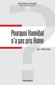POURQUOI HANNIBAL N'A PAS PRIS ROME