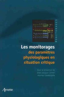 Les monitorages des paramètres physiologiques en situation critique
