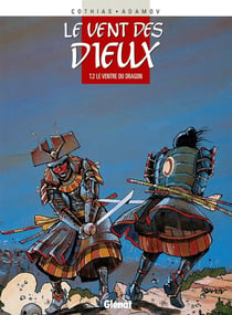 Le vent des dieux Tome 2 : le ventre du dragon