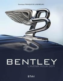 Bentley, l'avenir pour défi