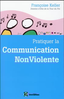 Pratiquer la communication non violente au quotidien