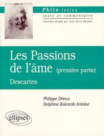 Les passions de l'âme, première partie - Descartes