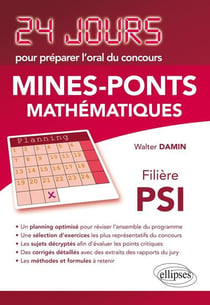 Mathématiques 24 jours pour préparer l'oral du concours Mines-Ponts - Filière PSI