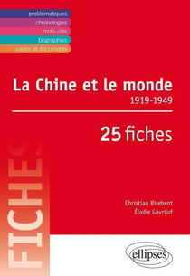 La Chine et le monde - 1919-1949 - 25 fiches