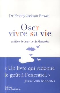 Oser vivre sa vie - méthode act, thérapie du bonheur