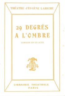 Vingt-neuf degrès à l'ombre