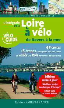 L'intégrale de la loire à vélo de nevers à la mer (édition 2007/2008)