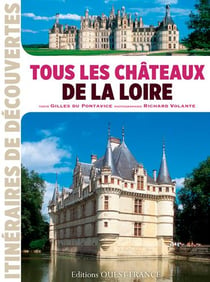Tous Les Chateaux De La Loire