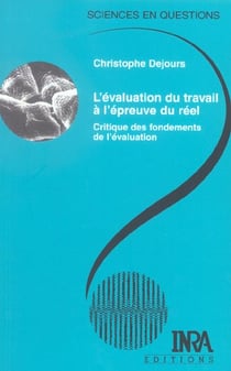 L'évaluation du travail à l'épreuve du réel - critique des fondements de l'évaluation