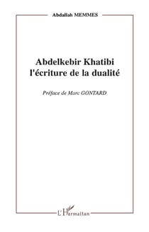 Abdelkebir Khatibi - l'écriture de la dualité