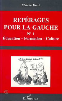 Repérages pour la gauche t.1 - éducation, formation, culture