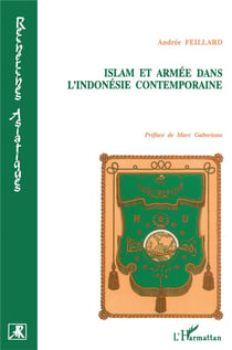 Islam et armée dans l'Indonésie contemporaine