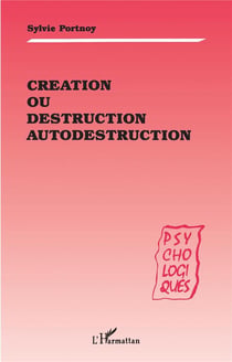 Création ou destruction autodestruction