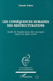 Les conséquences humaines des restructurations : Audit de l'implication des rescapés après un plan social