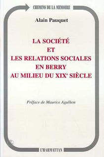 La société et les relations sociales en Berry au milieu du XIX siècle