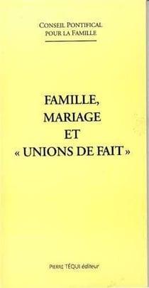 Famille, mariage et "unions de fait"