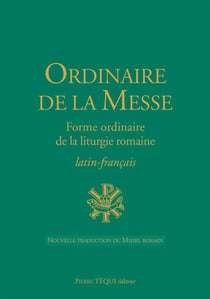 Ordinaire de la messe - forme ordinaire de la liturgie romaine