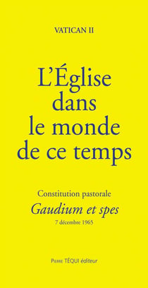 L'église dans le monde de ce temps - constitution pastorale