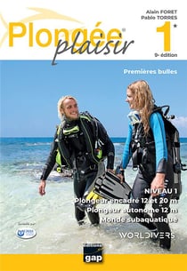 Plongée plaisir - premières bulles - niveau 1 (9e édition)