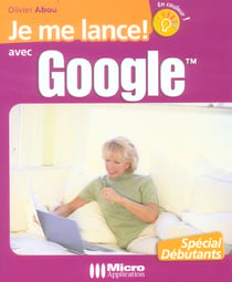 Je me lance avec google