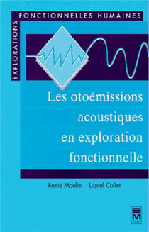 Les otoémissions acoustiques en exploration fonctionnelle