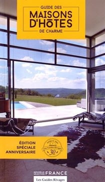 Guide 2015 Maisons D'Hotes De Charme En France