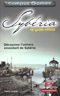 Syberia campus games - le guide officiel