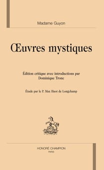 Oeuvres mystiques - édition critique établie par Dominique Tronc